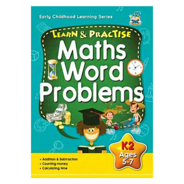 LEARN & PRACTISE WORKBOOK MATH WORD PROBLEMS K2 LEARNING ADDITION SUBTRACTION